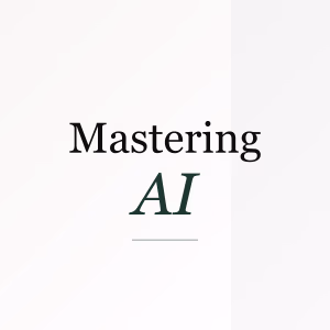 Mastering Ai